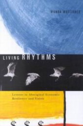 book Living Rhythms : Lessons in Aboriginal Economic Resilience and Vision