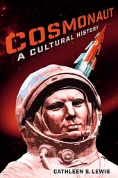 book Cosmonaut: A Cultural History