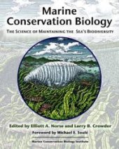 book Marine Conservation Biology : The Science of Maintaining the Sea's Biodiversity