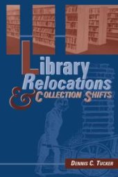 book Library Relocations and Collection Shifts