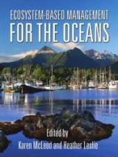 book Ecosystem-Based Management for the Oceans