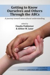 book Getting to Know Ourselves and Others Through the ABCs : A Journey Toward Intercultural Understanding