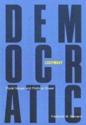 book Democratic Legitimacy : Plural Values and Political Power