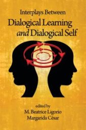 book Interplays Between Dialogical Learning and Dialogical Self