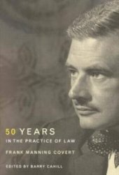 book Frank Manning Covert : Fifty Years in the Practice of Law