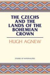 book The Czechs and the Lands of the Bohemian Crown