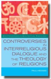 book Controversies in Interreligious Dialogue and the Theology of Religions