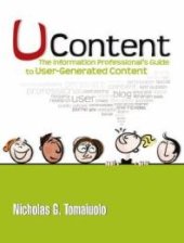 book UContent : The Information Professional's Guide to User-Generated Content