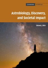 book Astrobiology, Discovery, and Societal Impact