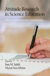 book Attitude Research in Science Education : Classic and Contemporary Measurements