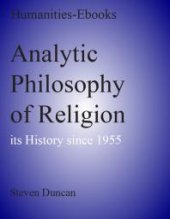 book Analytic Philosophy of Religion : Its History since 1955