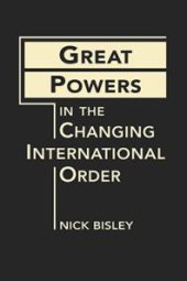 book Great Powers in the Changing International Order