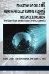 book The Education of Children in Geographically Remote Regions Through Distance Education