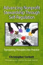 book Advancing Nonprofit Stewardship Through Self-Regulation : Translating Principles into Practice