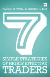 book 7 Simple Strategies of Highly Effective Traders : Winning Technical Analysis Strategies That You Can Put Into Practice Right Now