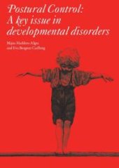 book Postural Control : A Key Issue in Developmental Disorders