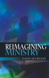 book Reimagining Ministry