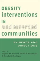 book Obesity Interventions in Underserved Communities : Evidence and Directions