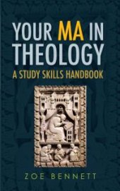 book Your MA in Theology : A Study Skills Handbook