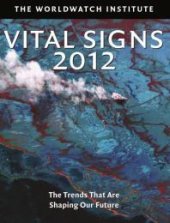 book Vital Signs 2012 : The Trends That Are Shaping Our Future