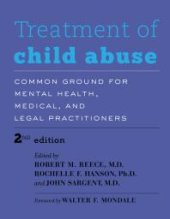 book Treatment of Child Abuse : Common Ground for Mental Health, Medical, and Legal Practitioners