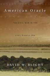 book American Oracle : The Civil War in the Civil Rights Era