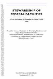 book Stewardship of Federal Facilities : A Proactive Strategy for Managing the Nation's Public Assets