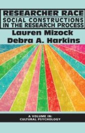 book Researcher Race : Social Constructions in the Research Process