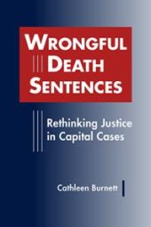 book Wrongful Death Sentences : Rethinking Justice in Capital Cases