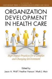 book Organization Development in Healthcare : A Guide for Leaders