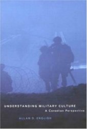 book Understanding Military Culture : A Canadian Perspective