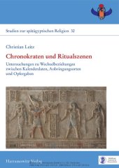 book Chronokraten und Ritualszenen: Untersuchungen zu Wechselbeziehungen zwischen Kalenderdaten, Anbringungsorten und Opfergaben