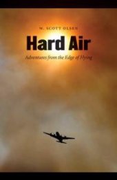 book Hard Air : Adventures from the Edge of Flying