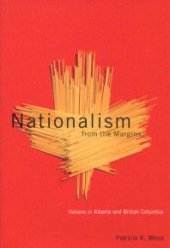 book Nationalism from the Margins : Italians in Alberta and British Columbia