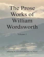 book Prose Works of William Wordsworth : Volume 1