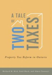 book A Tale of Two Taxes : Property Tax Reform in Ontario