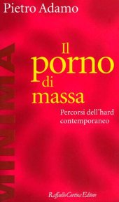 book Il porno di massa. Percorsi dell'hard contemporaneo