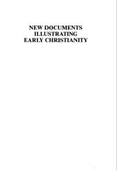 book New Documents Illustrating Early Christianity: Linguistic Essays, with Cumulative Indexes to v.1-5 v. 5