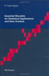 book Essential Wavelets for Statistical Applications and Data Analysis