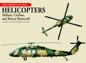 book Helicopters: Military, Civilian, and Rescue Rotorcraft 