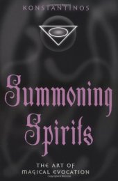 book Summoning Spirits: The Art of Magical Evocation 