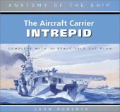 book Anatomy of the Ship - The Aircraft Carrier Intrepid