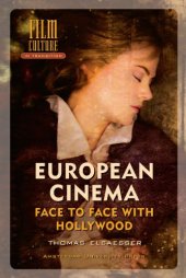 book European Cinema: Face to Face with Hollywood 