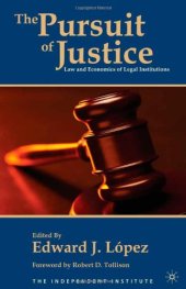 book The Pursuit of Justice: Law and Economics of Legal Institutions