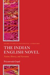 book The Indian English Novel: Nation, History, and Narration 