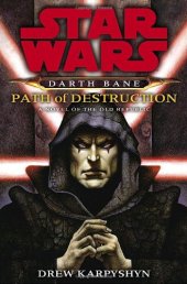 book Path of Destruction: A Novel of the Old Republic 