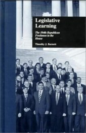 book Legislative Learning: The 104th Republican Freshmen in the House 