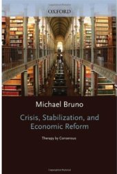 book Crisis, Stabilization, and Economic Reform: Therapy by Consensus 