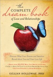 book The Complete Dream Book of Love and Relationships: Discover What Your Dreams and Intuition Reveal about You and Your Love Life