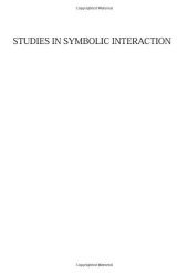 book Studies in Symbolic Interaction, Vol. 28